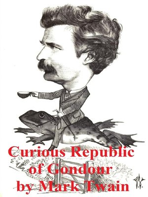 cover image of The Curious Republic of Gondour and Other Whimsical Sketches